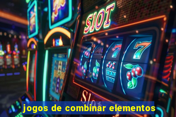 jogos de combinar elementos